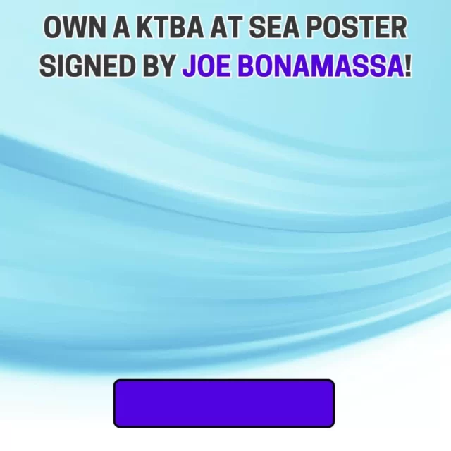 Own A KTBA At Sea poster signed by Joe Bonamassa! Check out posters and other cruise exclusive items available with the link in our bio.